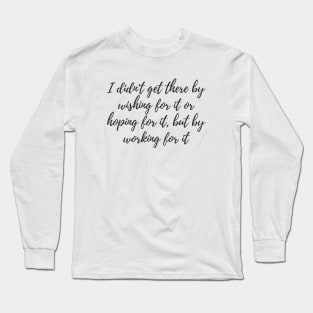 Working For It Long Sleeve T-Shirt